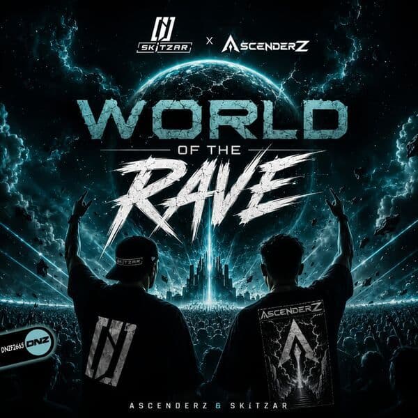 AscenderZ_x_Skitzar_-_World_Of_The_Rave-_DNZF2665_-SINGLE-WEB-2026-ZzZz