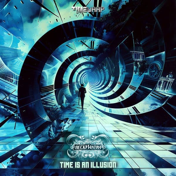 Beckmantra-Time_Is_An_Illusion-_TIMEWARP231_-WEB-2024-BABAS