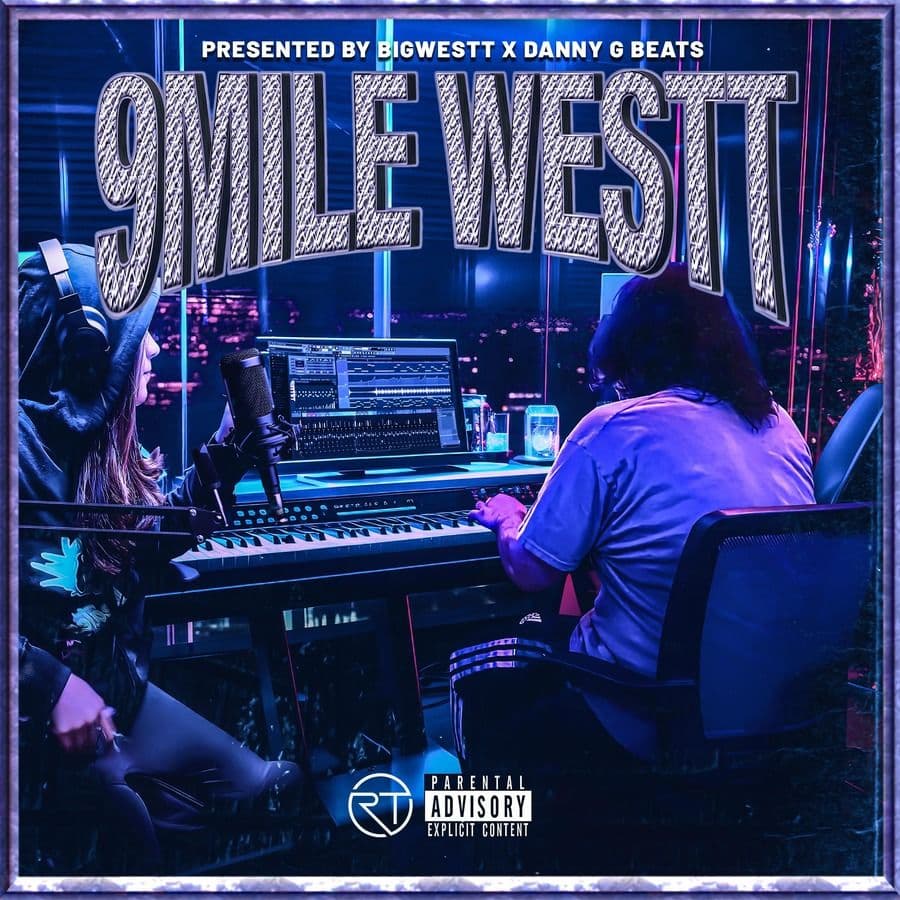 BigWestt_And_Danny_G_Beats-9_Mile_Westt-EP-WEB-2025-RAGEMP3