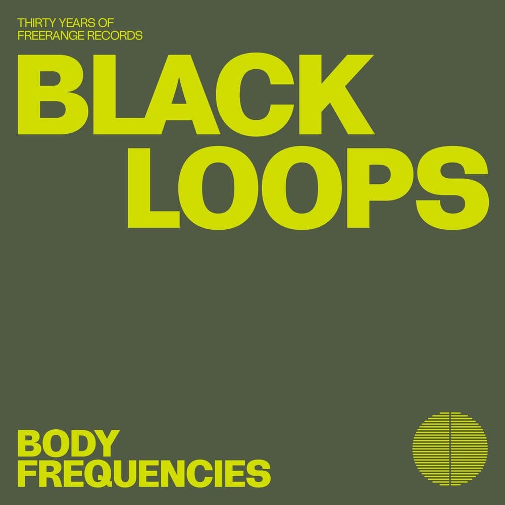 Black_Loops--Body_Frequencies-_FRD319S2_-SINGLE-WEB-2026-YALLA