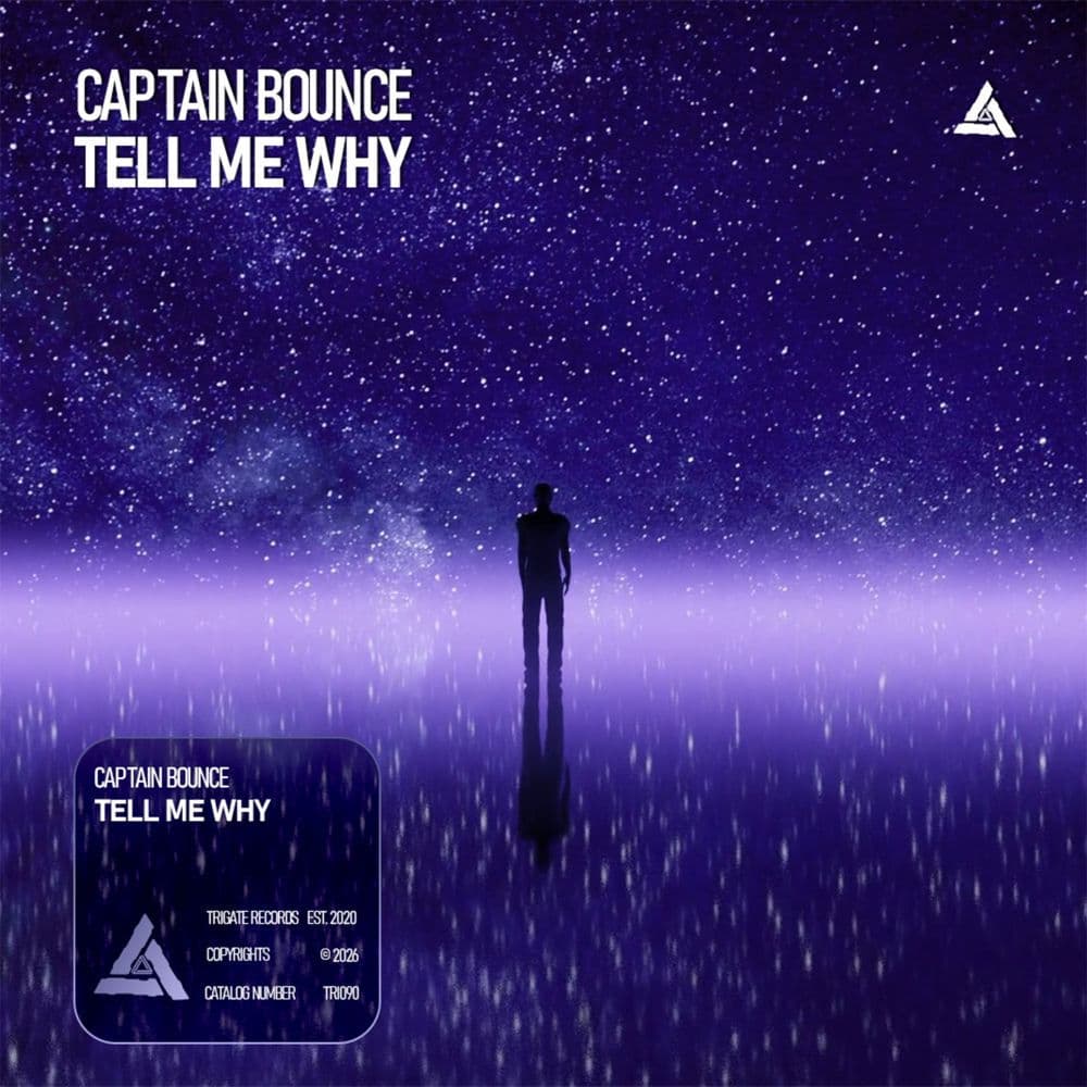 Captain_Bounce_-_Tell_Me_Why-_TRI090A_-SINGLE-WEB-2026-ZzZz