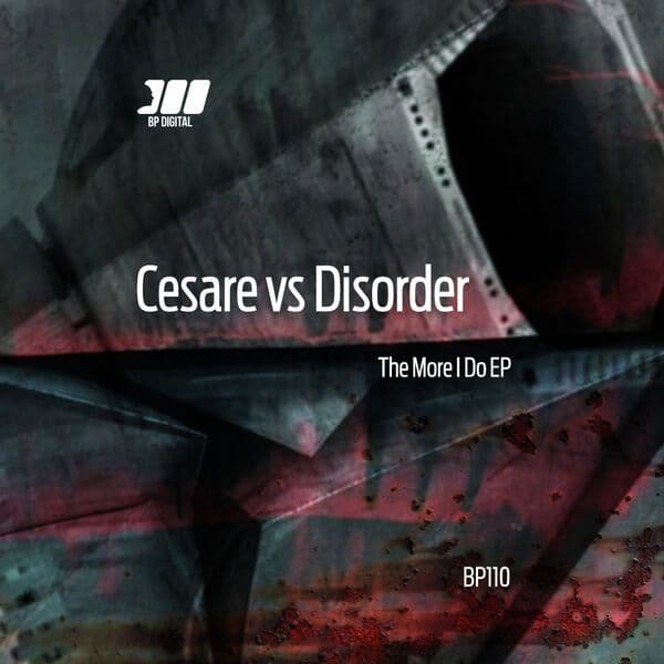 Cesare_vs_Disorder-The_More_I_Do-_BP110_-WEB-2026-BABAS
