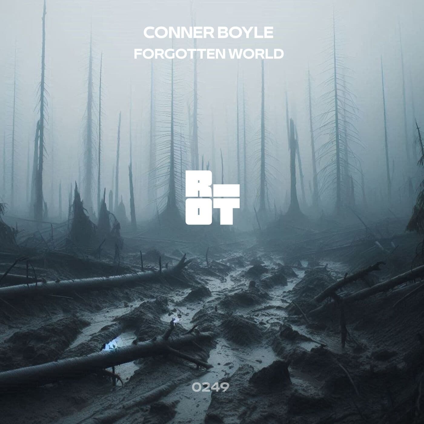 Conner_Boyle_-_Forgotten_World-_RIOT249_-SINGLE-WEB-2026-ZzZz