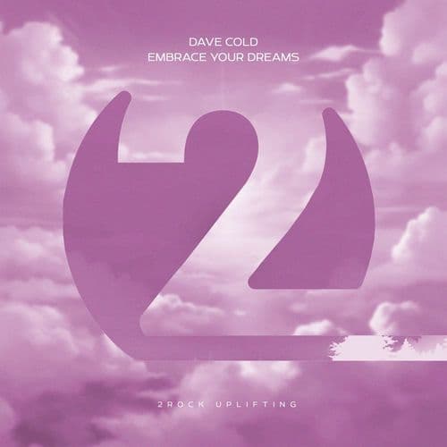 Dave_Cold-Embrace_Your_Dreams-_2RU112_-16BIT-WEB-FLAC-2026-FMC