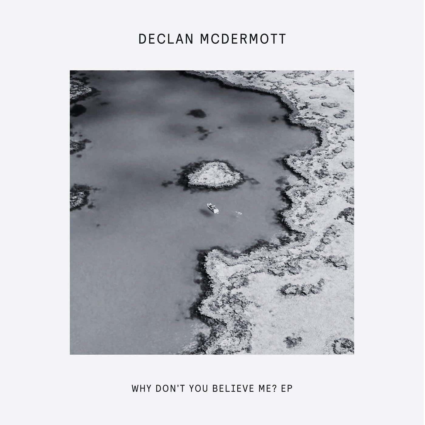 Declan_Mcdermott-Why_Dont_You_Believe_Me_EP-_DOG111_-24BIT-WEB-FLAC-2026-dh