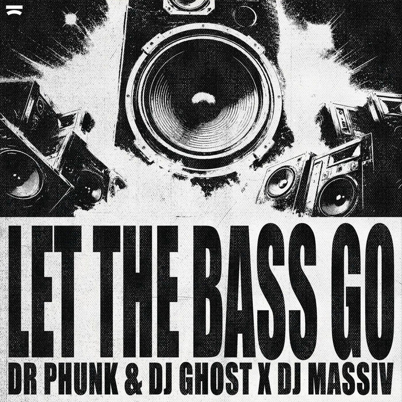 Dr_Phunk_And_DJ_Ghost_X_DJ_Massiv_-_Let_The_Bass_Go-_STH793BP_-WEB-2026-FMC