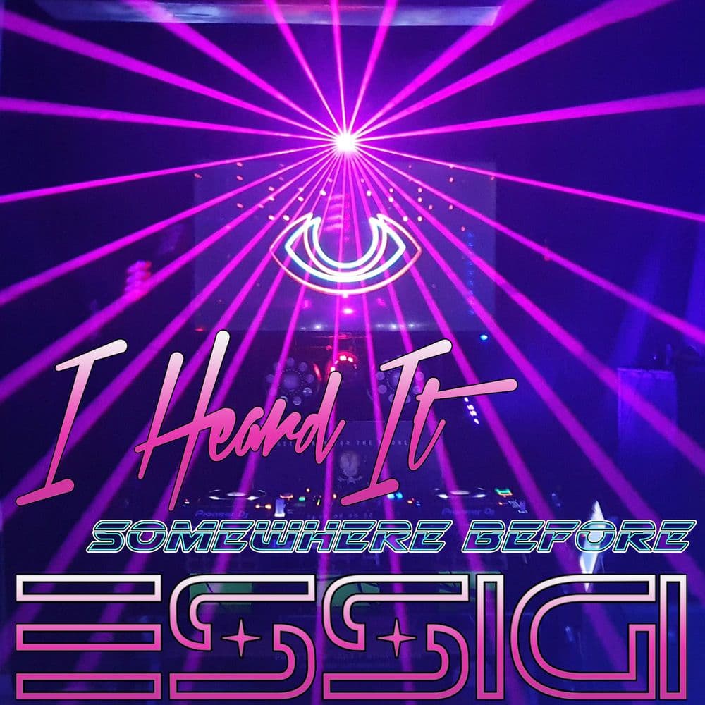 Essigi_-_I_Heard_It_Somewhere_Before-_4251082_-SINGLE-WEB-2026-ZzZz