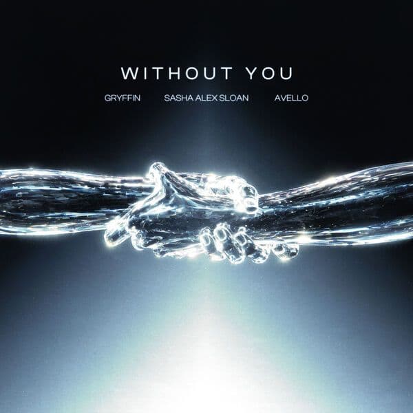 Gryffin-Without_You_Feat._Sasha_Alex_Sloan_-SINGLE-WEB-2026-QUAVER