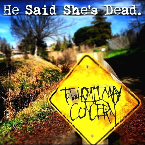 He_Said_Shes_Dead-To_Whom_It_May_Concern-_WEB_-2010-RUMBLE