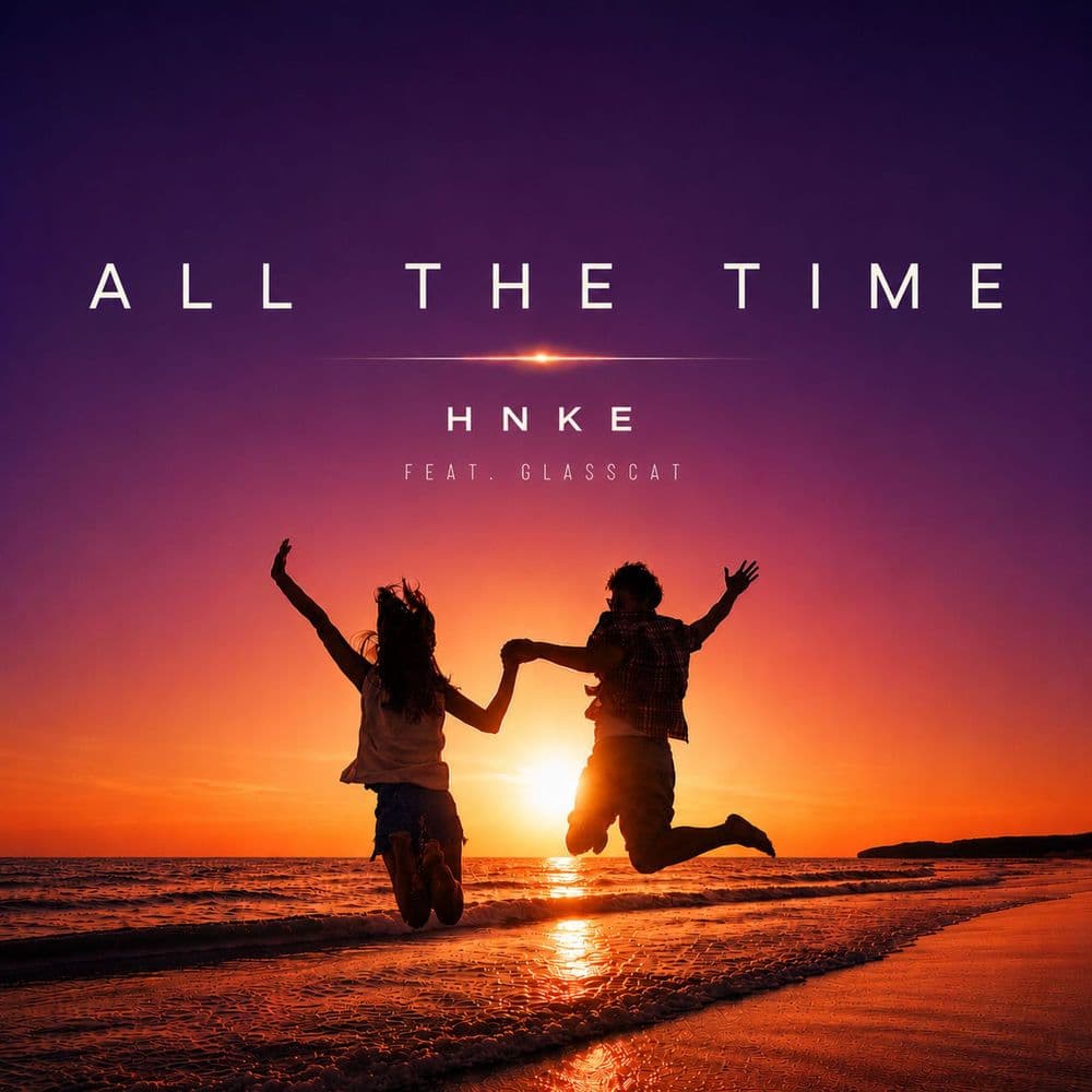 HNKE_feat_glasscat_-_All_the_Time-_0859741560454_-SINGLE-WEB-2026-ZzZz