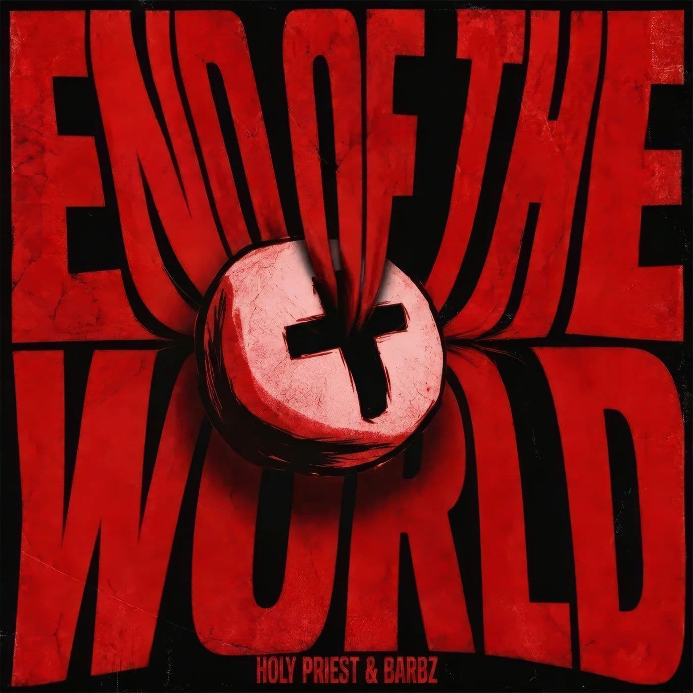 Holy_Priest_And_Barbz_-_End_Of_The_World-_FXCK0035E_-SINGLE-WEB-2026-SRG