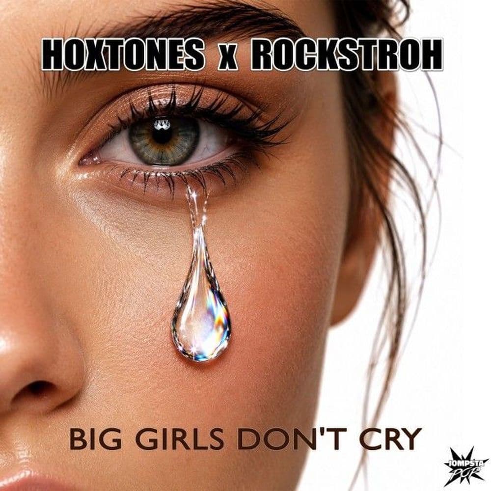 Hoxtones_x_Rockstroh_-_Big_Girls_Dont_Cry-_JOM260786_-WEB-2026-ZzZz