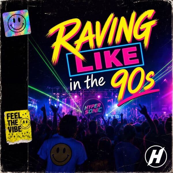 Hypersonic_-_Raving_Like_In_The_90s-_4071624127349_-WEB-2026-ZzZz