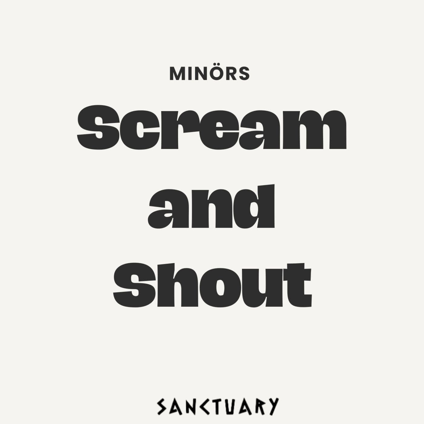 Minors-Scream_and_Shout-_SNC071_-SINGLE-WEB-2026-PTC