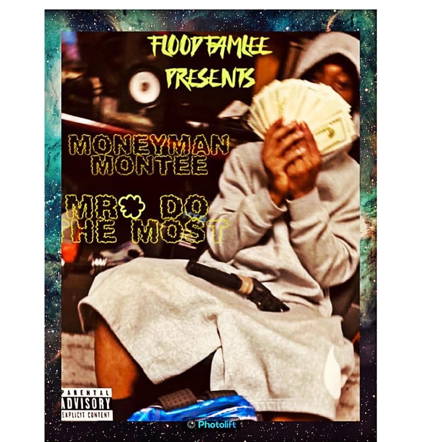 MoneyManMontee-Mr._Do_The_Most-EP-WEB-2021-RAGEMP3