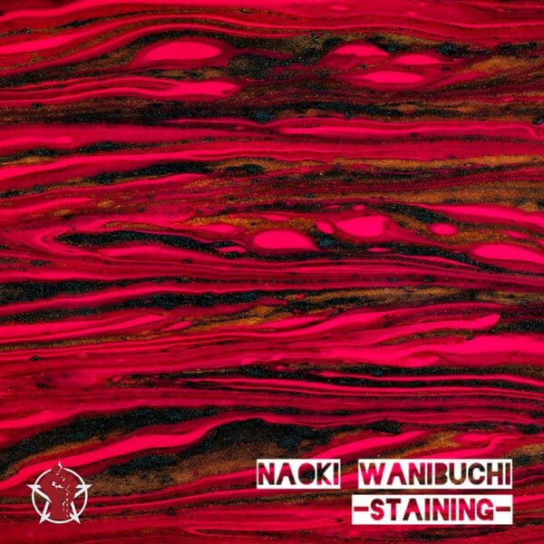 Naoki_Wanibuchi-Staining-_ART21DRC006_-24BIT-WEB-FLAC-2025-BABAS