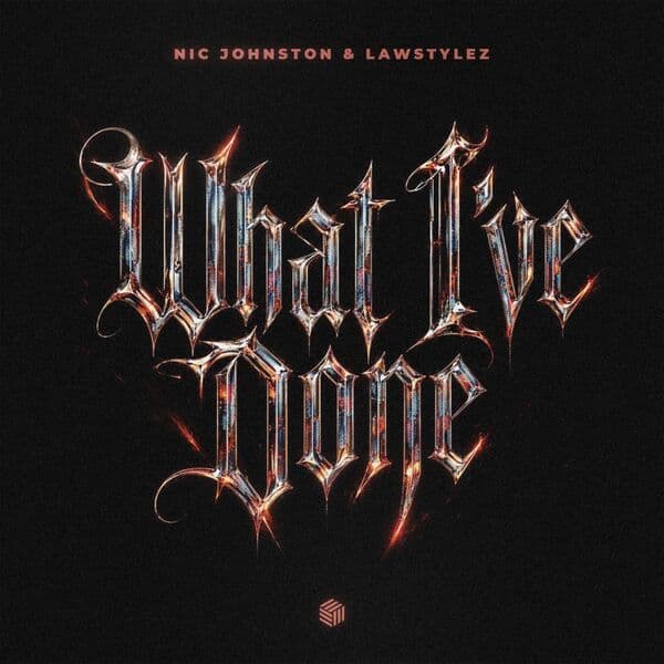 Nic_Johnston_and_Lawstylez_-_What_Ive_Done-_FHC2913_-WEB-2026-ZzZz