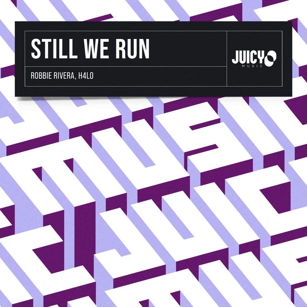 Robbie_Rivera_and_H4lo_-_Still_We_Run-_CAT1989321_-WEB-2026-ZzZz