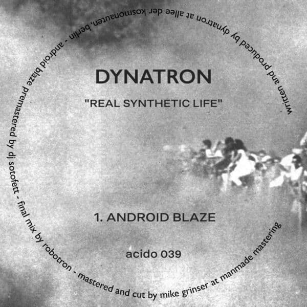 ROBotron_x_Dynamo_Dreesen-Real_Synthetic_Life-_ACIDO039_-WEB-2026-BABAS
