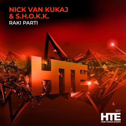 S.H.O.K.K._And_Nick_Van_Kukaj_-_Raki_Parti-_HTE367_-SINGLE-WEB-2026-FMC