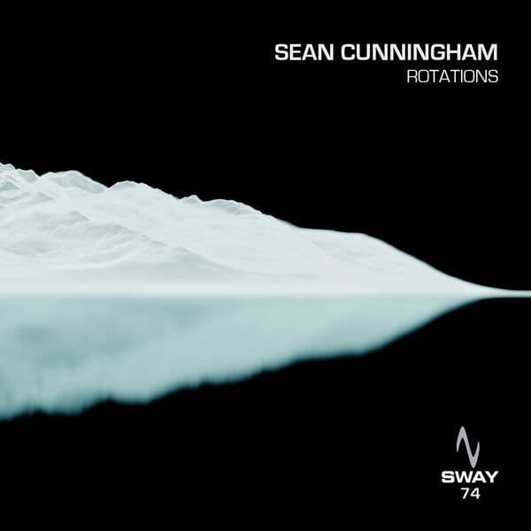 Sean_Cunningham-Rotations-_SWAY74_-24BIT-WEB-FLAC-2025-BABAS