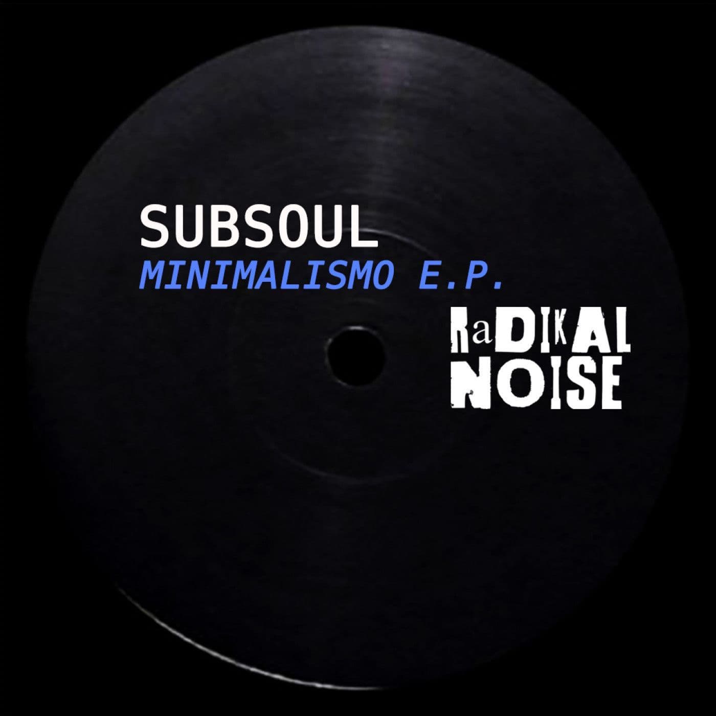 Subsoul-Minimalismo_E.P.-_RNR063_-WEB-2026-PTC