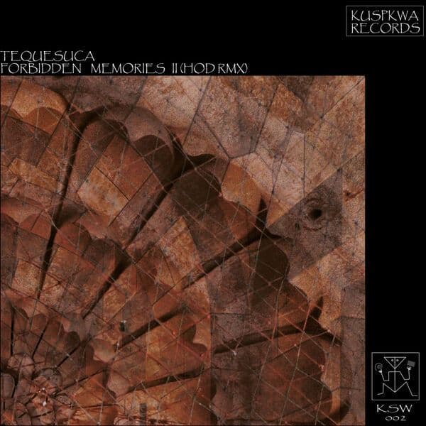 Tequesuca-Forbidden_Memories_II_Hod_Rmx_-_KSW002_-16BIT-WEB-FLAC-2023-BABAS