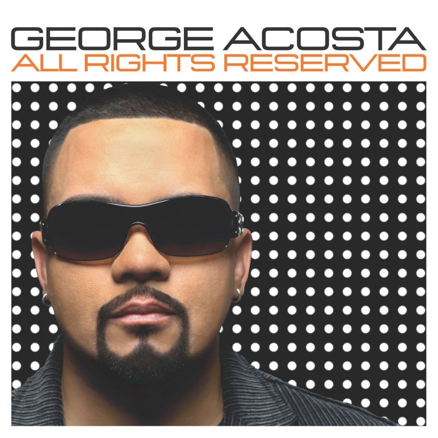 George_Acosta_-_All_Rights_Reserved-_MM1166_-WEB-2006-iDC
