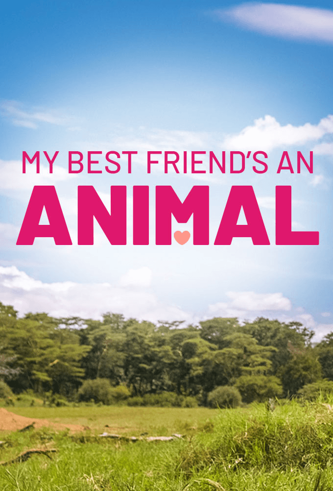 My Best Friends An Animal