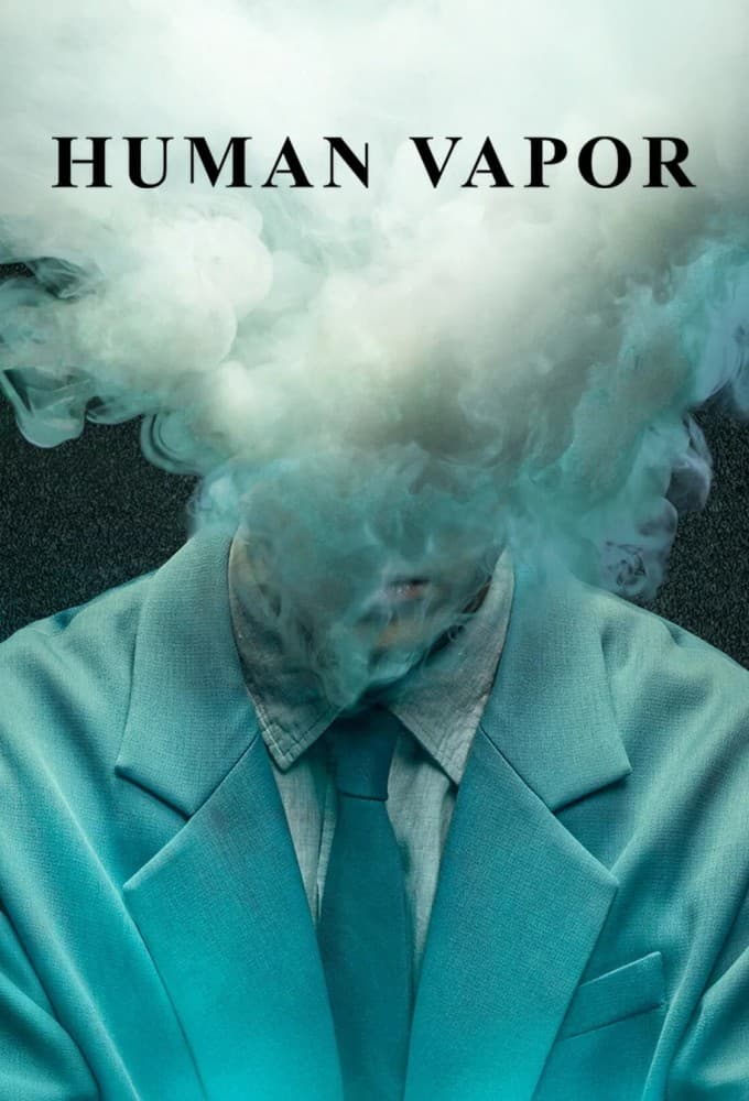 Human Vapor S01E06 1080p WEB h264-EDITH
