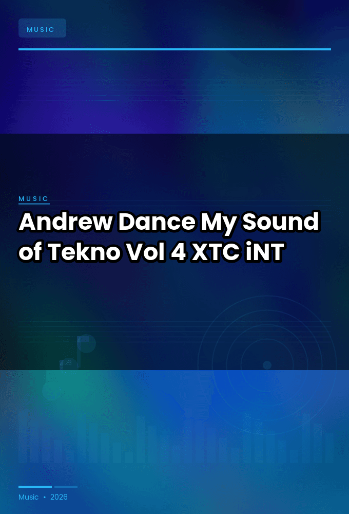 Andrew_Dance-My_Sound_of_Tekno_Vol_4-WEB-2024-XTC_iNT