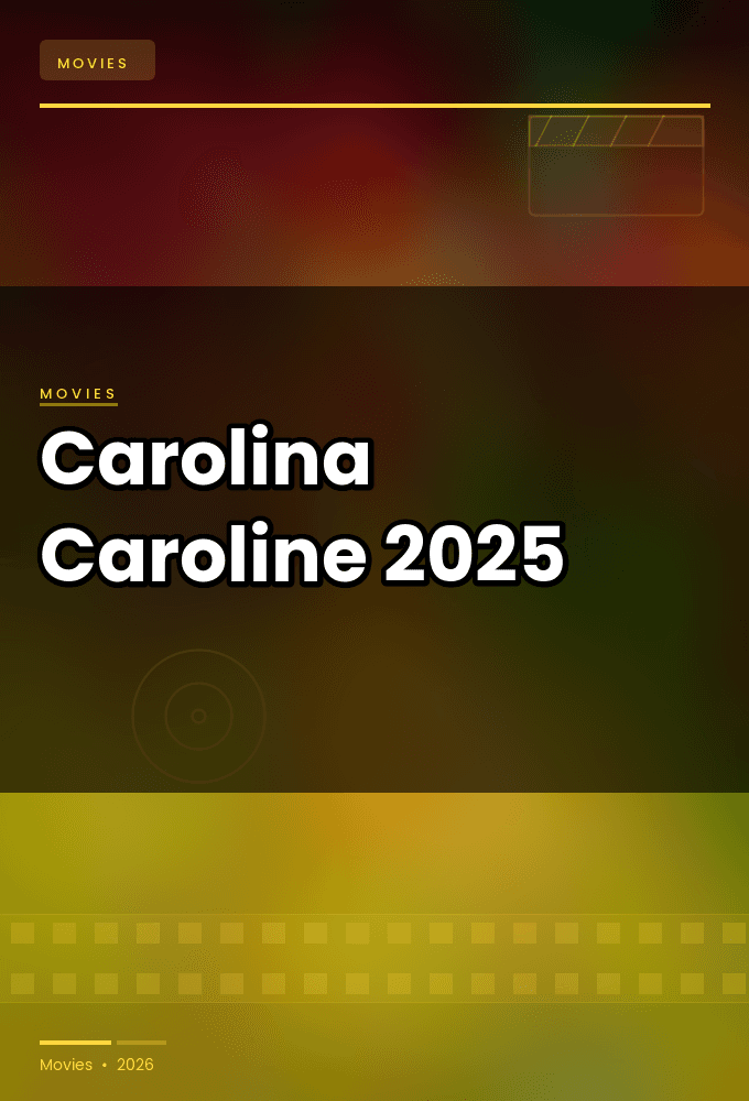 Carolina Caroline 2025 2160p 4K WEB 5 1-YTSGGYTSBZ