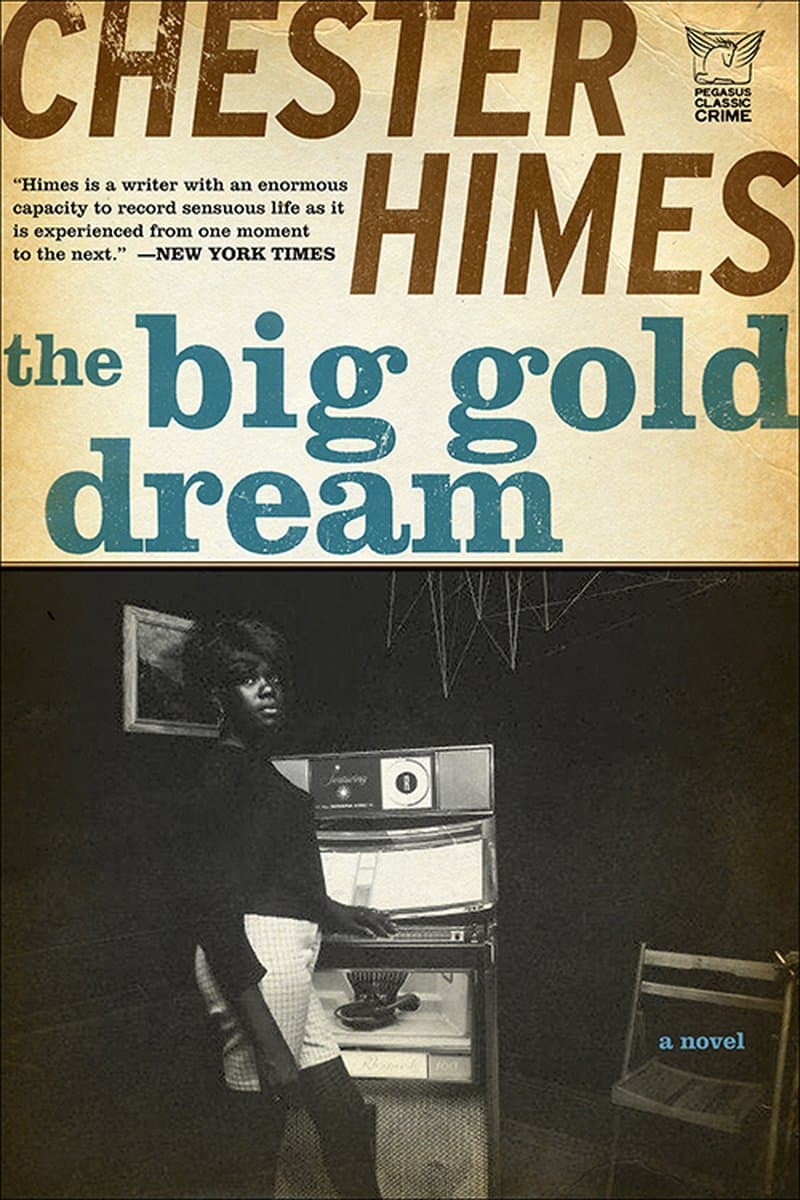 Chester.Himes.The.Big.Gold.Dream.2008.RETAiL.EPUB.eBook-NODE