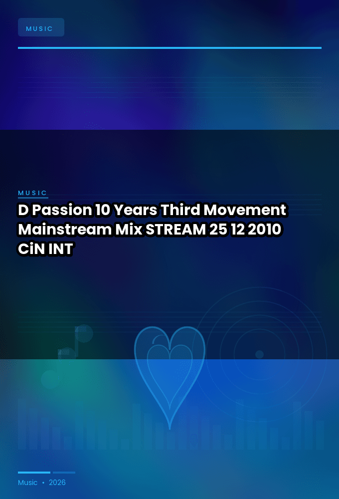 D-Passion-10_Years_Third_Movement_Mainstream_Mix-STREAM-25-12-2010-CiN_INT
