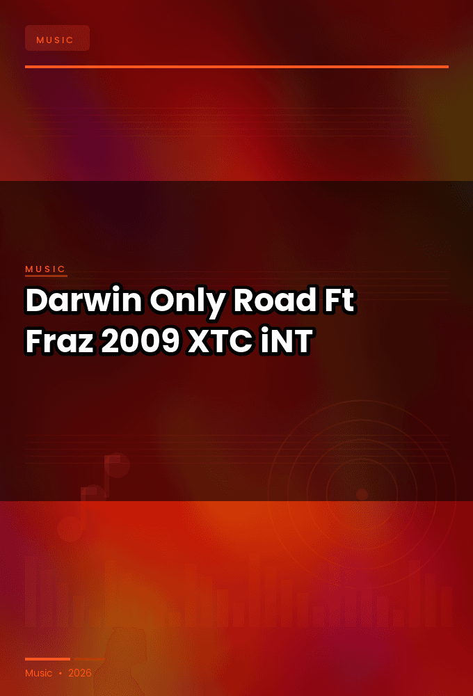 Darwin-Only_Road_Ft_Fraz-WEB-2009-XTC_iNT