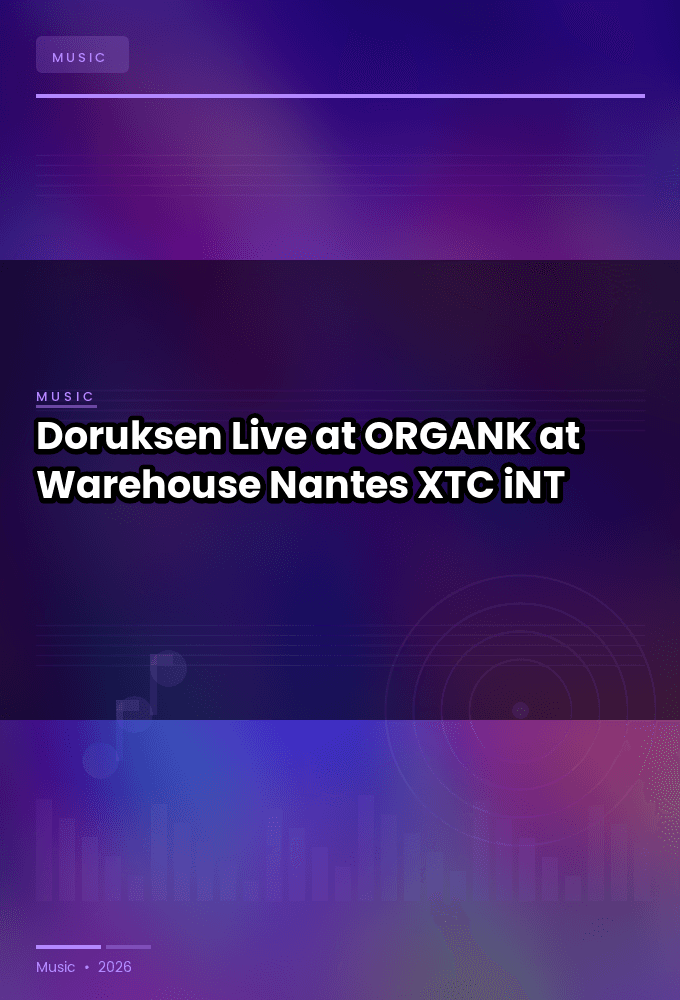 Doruksen-Live_at_ORGANK_at_Warehouse_Nantes_2025-WEB-2025-XTC_iNT