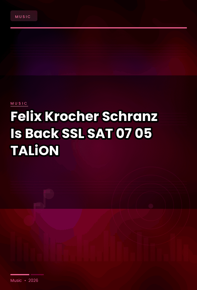 Felix_Krocher_-_Schranz_Is_Back_SSL_-SAT-07-05-2026-TALiON