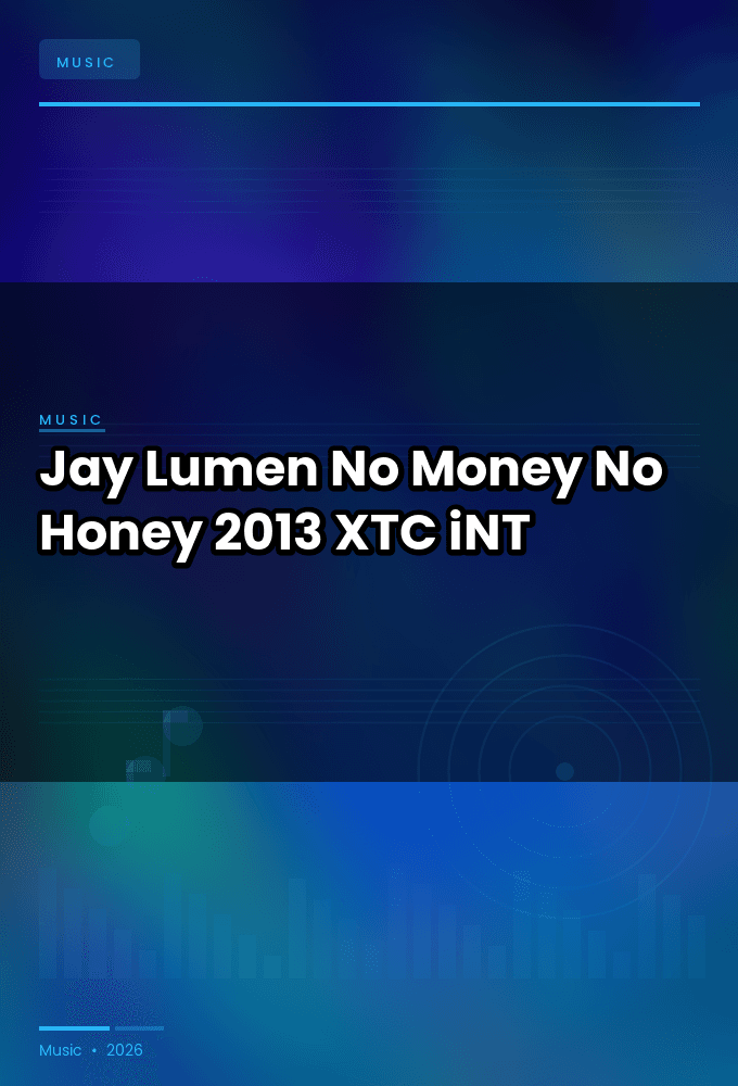 Jay_Lumen-No_Money_No_Honey-WEB-2013-XTC_iNT