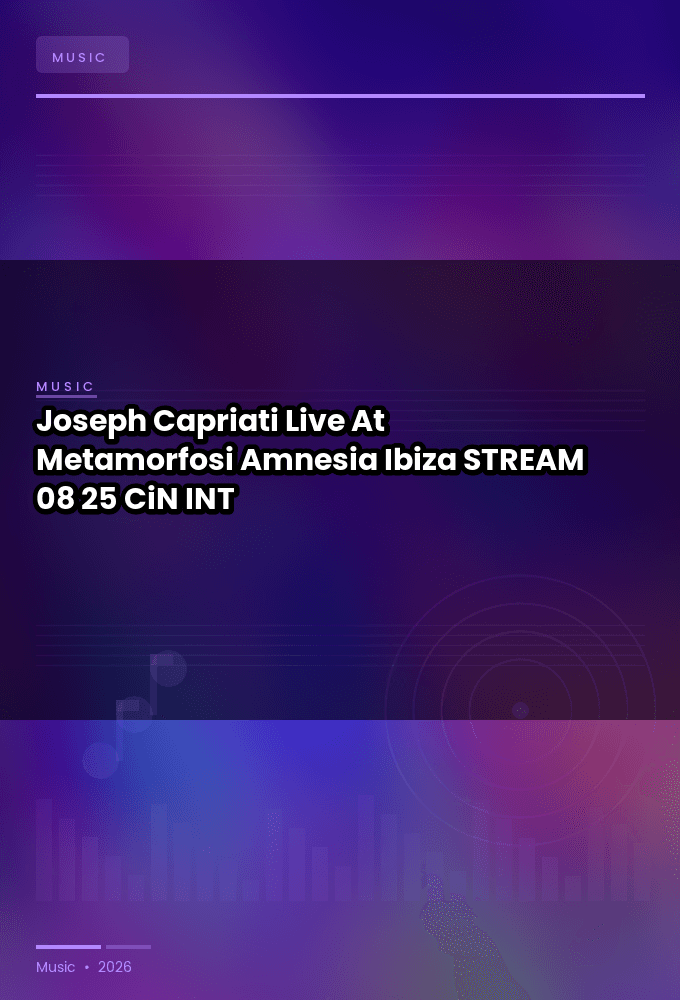 Joseph_Capriati-Live_At_Metamorfosi_Amnesia_Ibiza_-STREAM-08-25-2026-CiN_INT