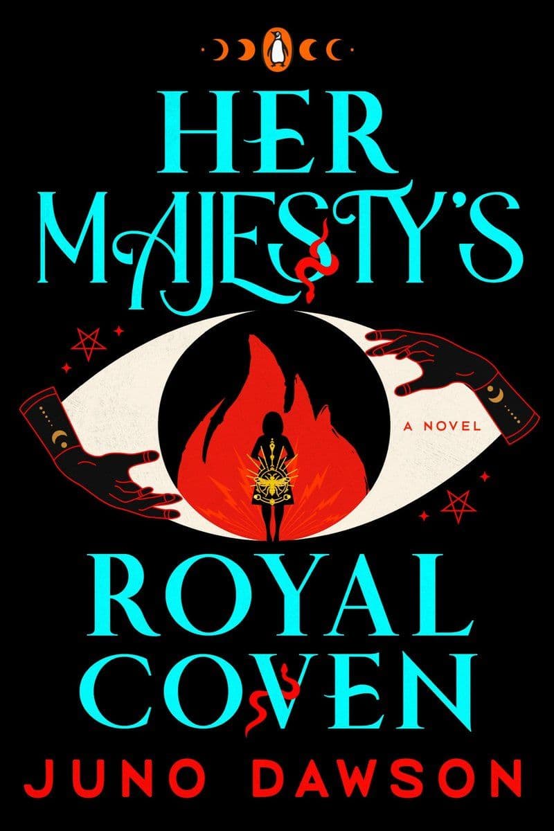 Juno.Dawson.-.Her.Majestys.Royal.Coven.2022.RETAIL.EPUB.eBook-CTO