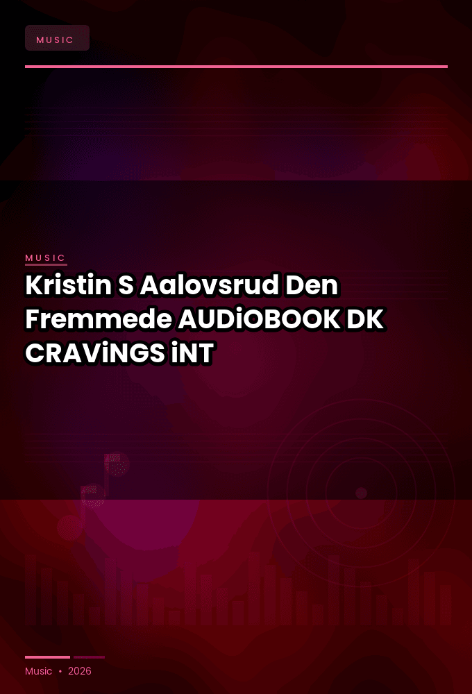 Kristin_S_Aalovsrud_-_Den_Fremmede-AUDiOBOOK-WEB-DK-2026-CRAViNGS_iNT