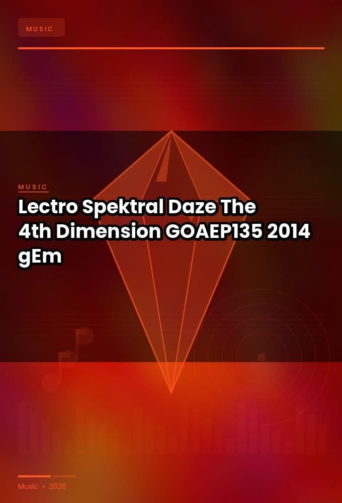 Lectro_Spektral_Daze_-_The_4th_Dimension_GOAEP135_-WEB-2014-gEm