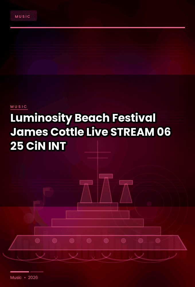 Luminosity_Beach_Festival_2026-James_Cottle_Live-STREAM-06-25-2026-CiN_INT