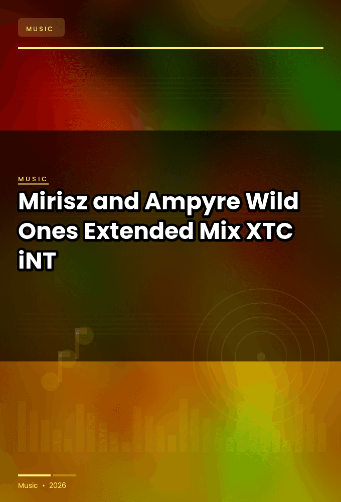 Mirisz_and_Ampyre-Wild_Ones_Extended_Mix_-SINGLE-WEB-2024-XTC_iNT