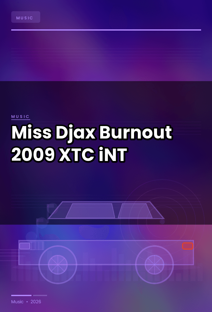 Miss_Djax-Burnout-WEB-2009-XTC_iNT