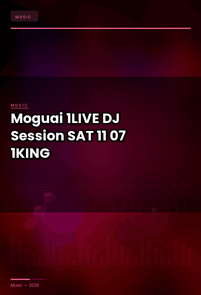Moguai-1LIVE_DJ_Session-SAT-11-07-2026-1KING