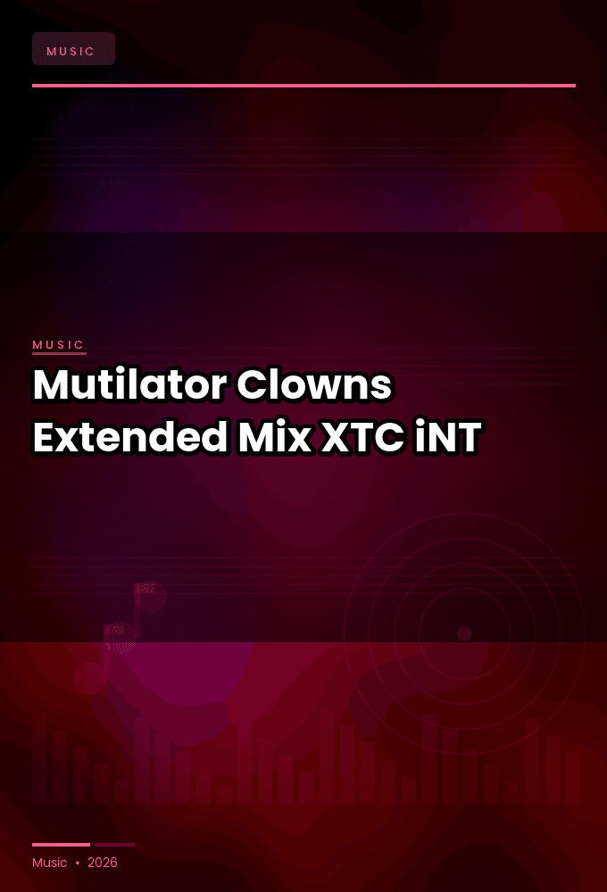 Mutilator-Clowns_Extended_Mix_-SINGLE-WEB-2024-XTC_iNT