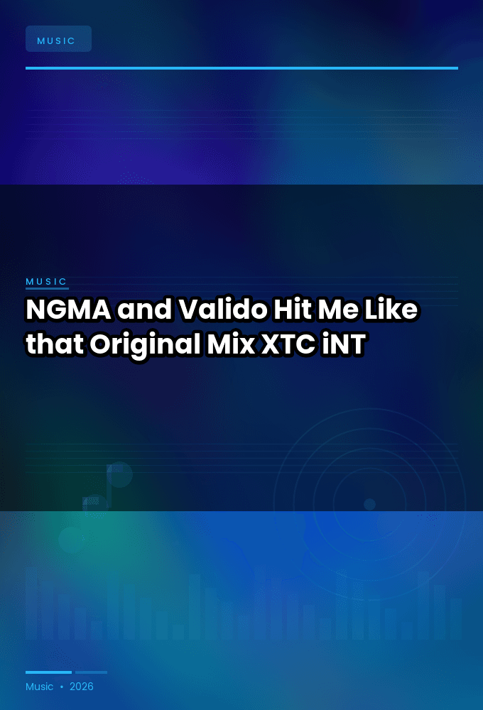 NGMA_and_Valido-Hit_Me_Like_that_Original_Mix_-SINGLE-WEB-2024-XTC_iNT