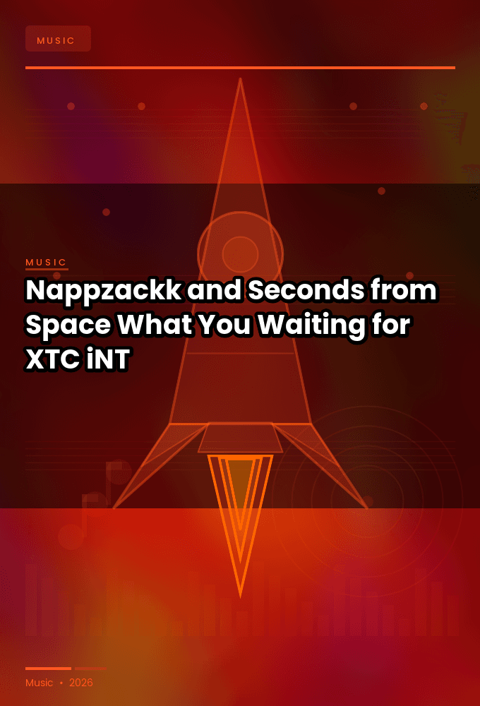 Nappzackk_and_Seconds_from_Space-What_You_Waiting_for-WEB-2024-XTC_iNT