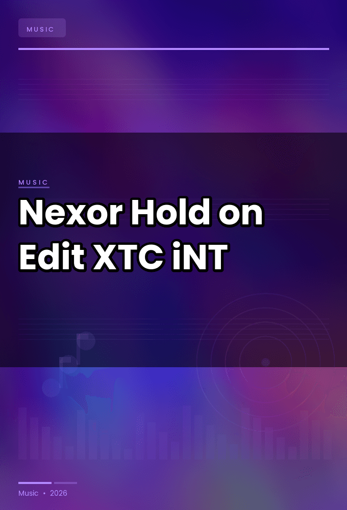 Nexor-Hold_on_Edit_-SINGLE-WEB-2024-XTC_iNT